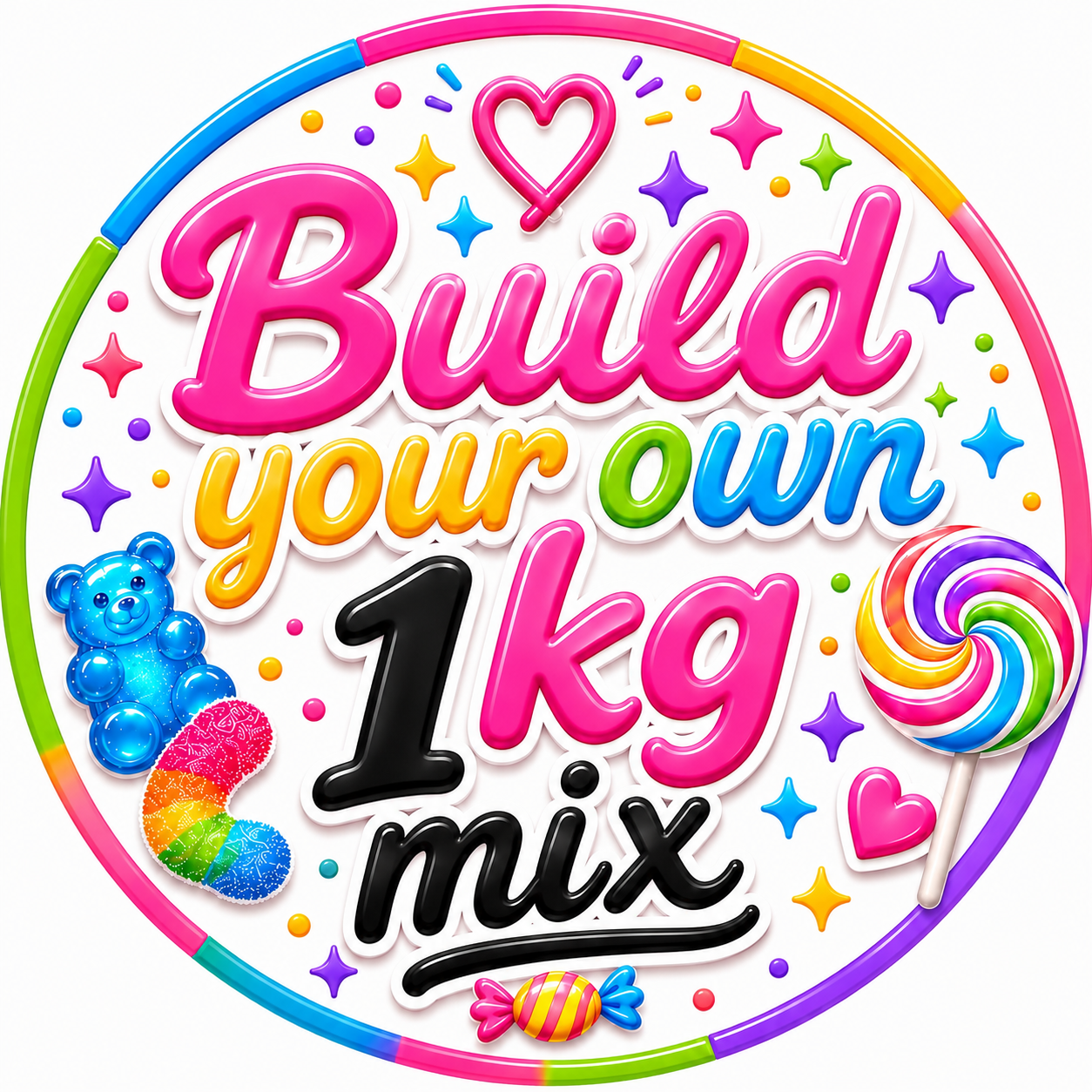 1KG Build Your Own Mix ( Add 10 To Your Basket ) £12.50